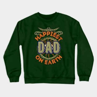 Happiest Dad on Earth 2 - Funny Father's Day Crewneck Sweatshirt